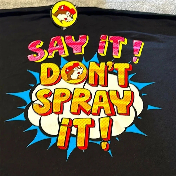 NWT BUC-EES GAS STATION SAY IT! DON’T SPRAY IT! Blk T-Shirt Unisex Size XL - Picture 1 of 6